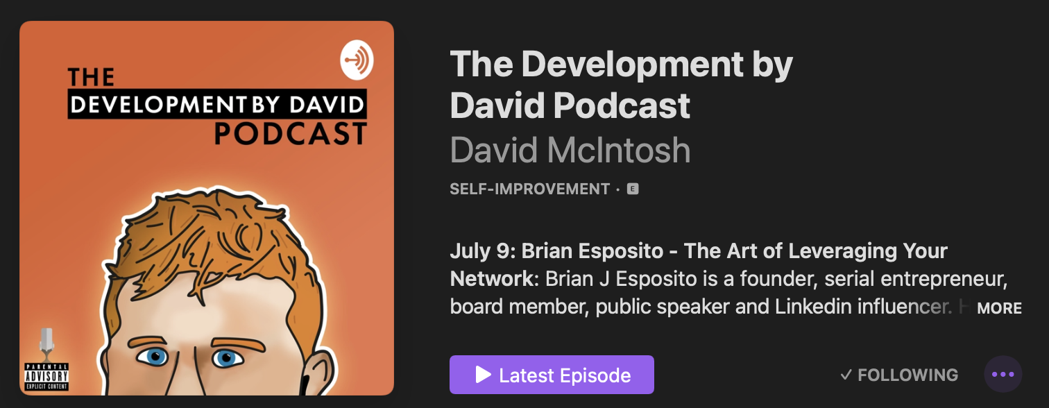 Brian Esposito - The Art of Leveraging Your Network  The Development by David Podcast