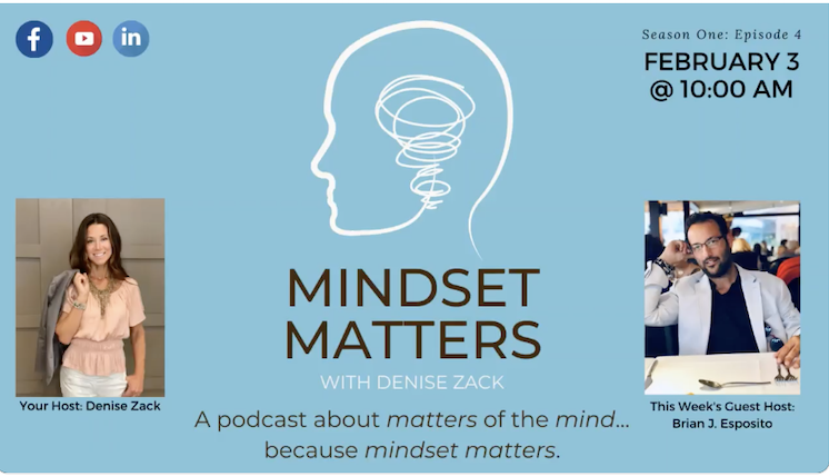 Brian J Esposito Denise Zack Mindset Matters Podcast Show